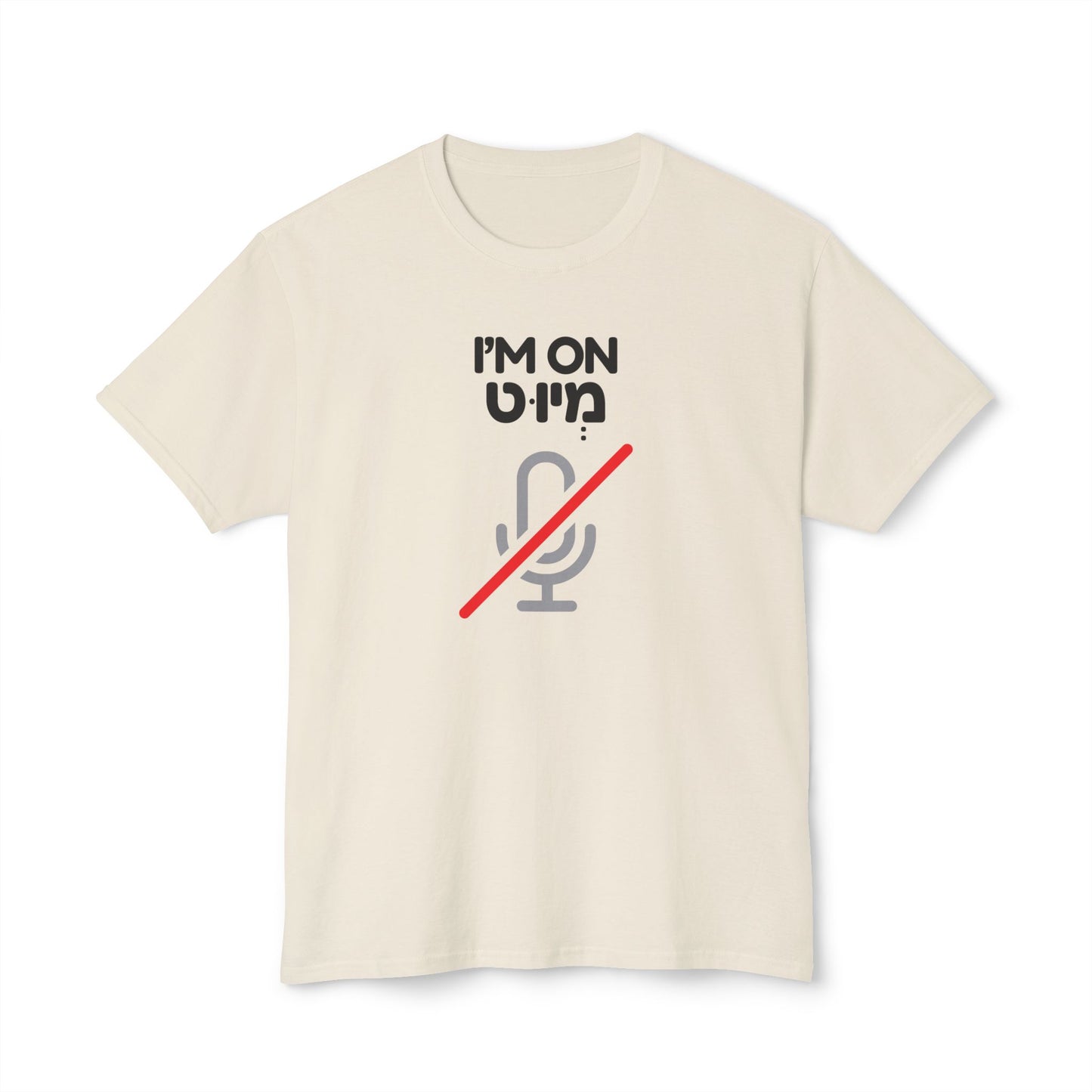 I'm On Mute t-shirt
