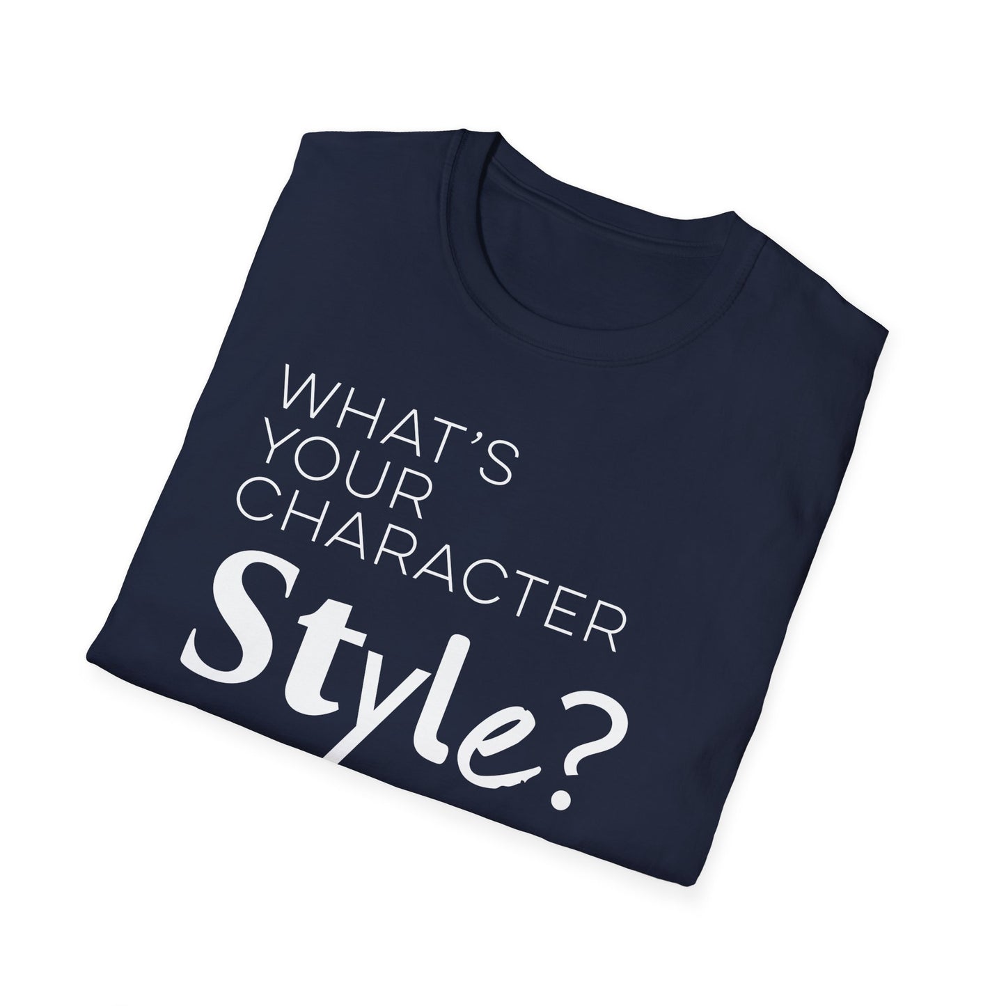 What's Your Character Style T-Shirt