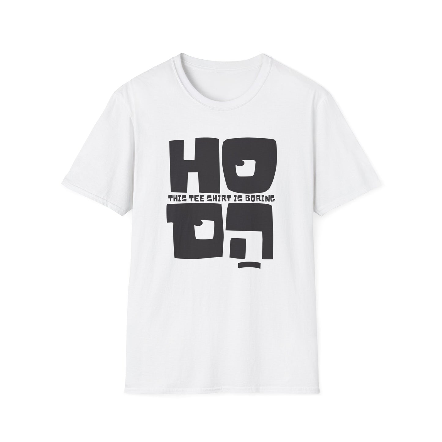 Ho Hum! T-Shirt
