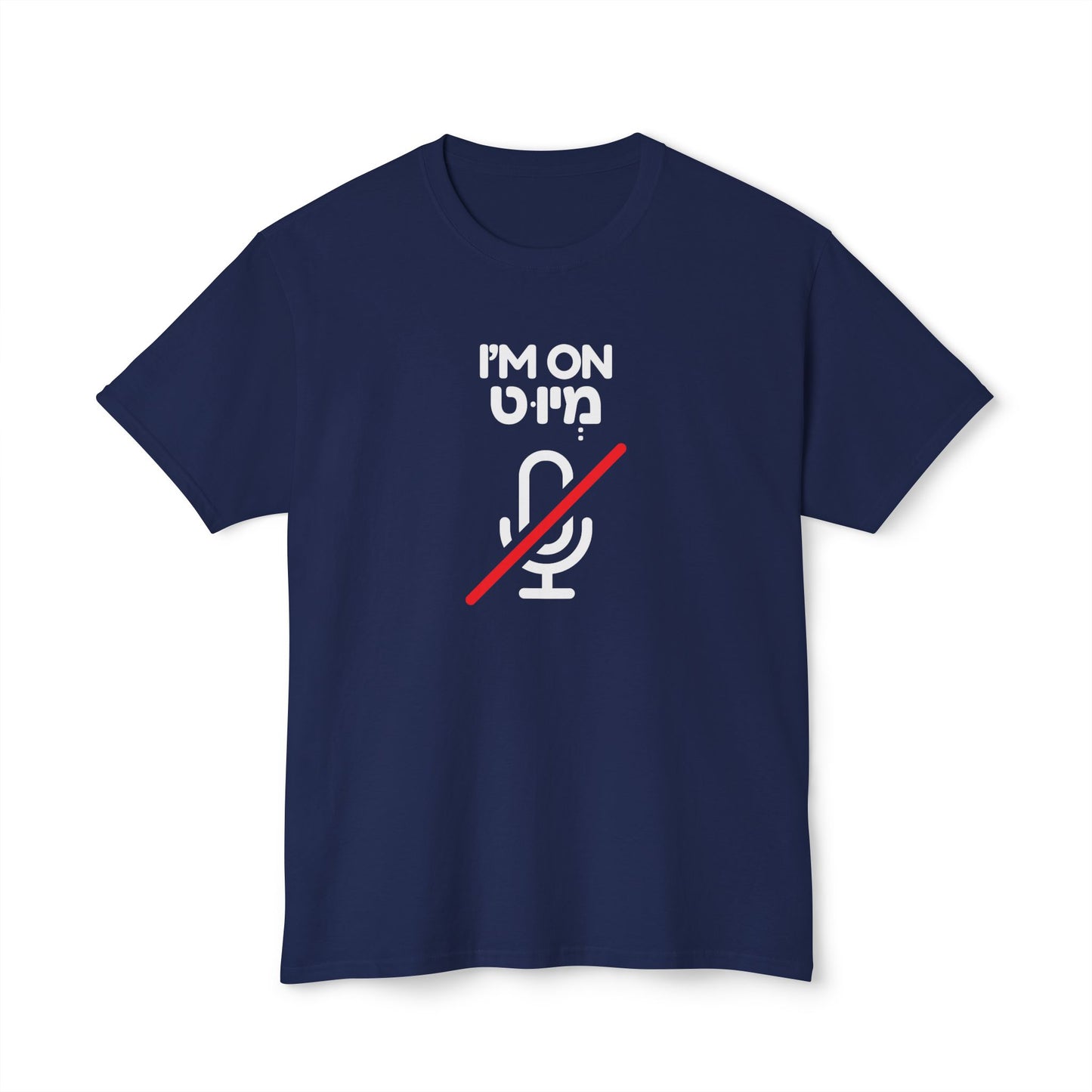 I'm On Mute t-shirt