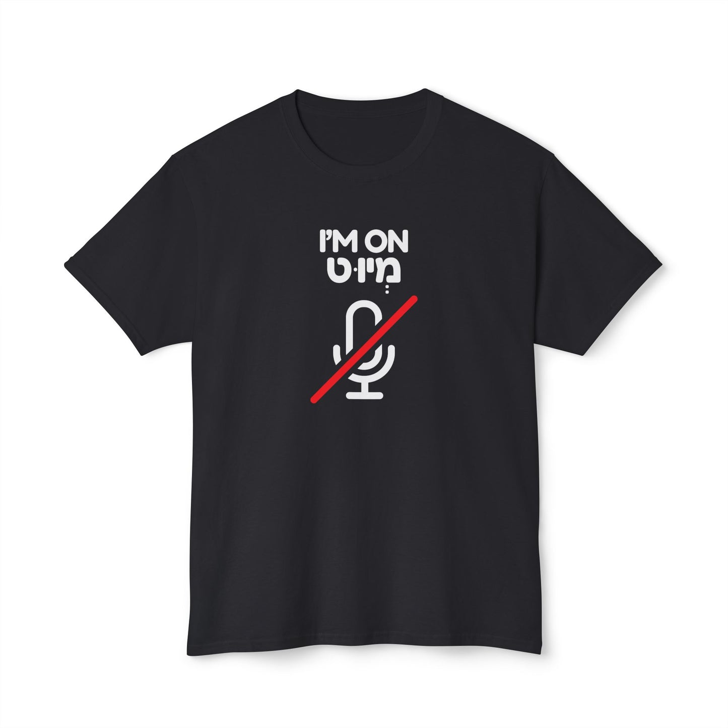 I'm On Mute t-shirt