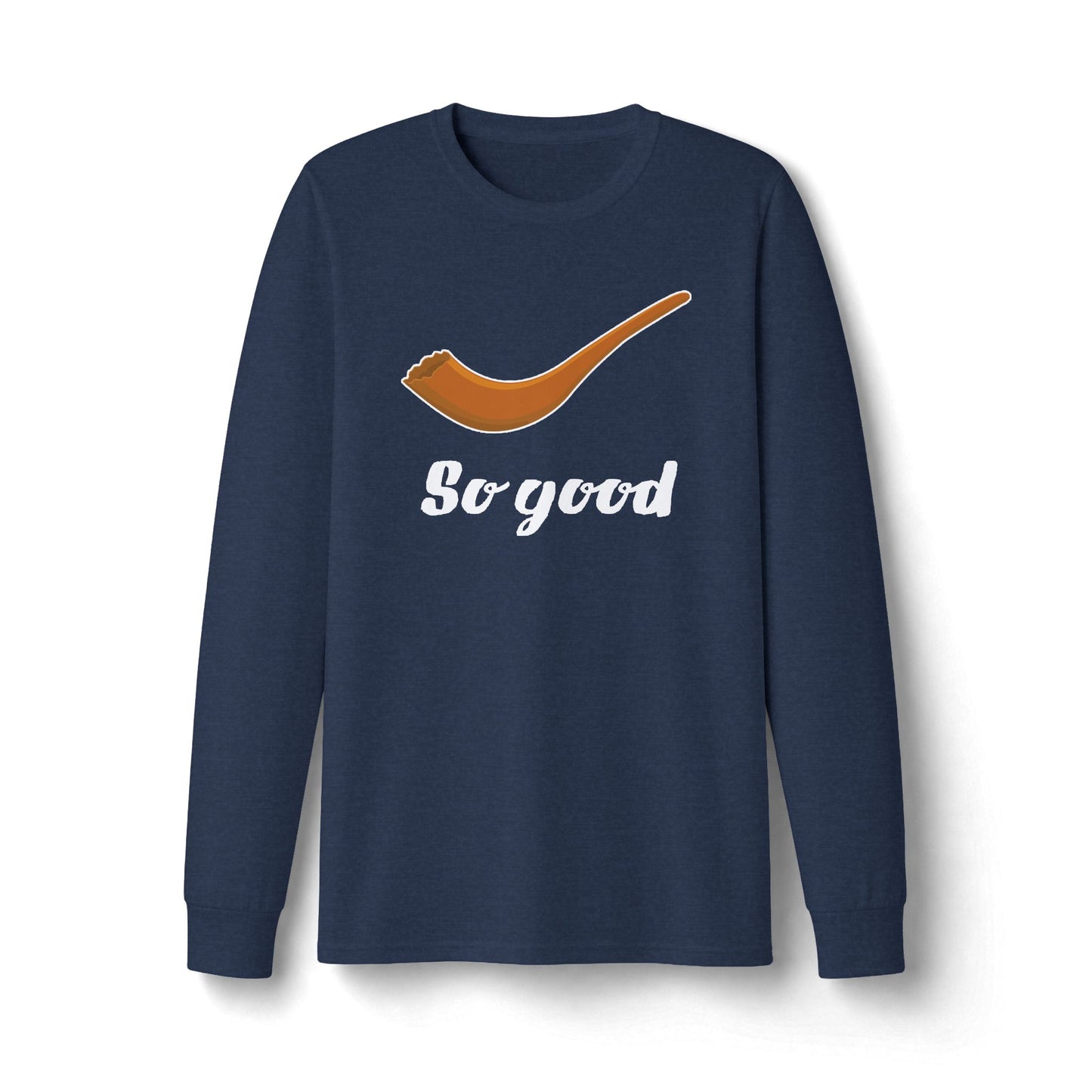 Shofar So Good Long Sleeve T-Shirt