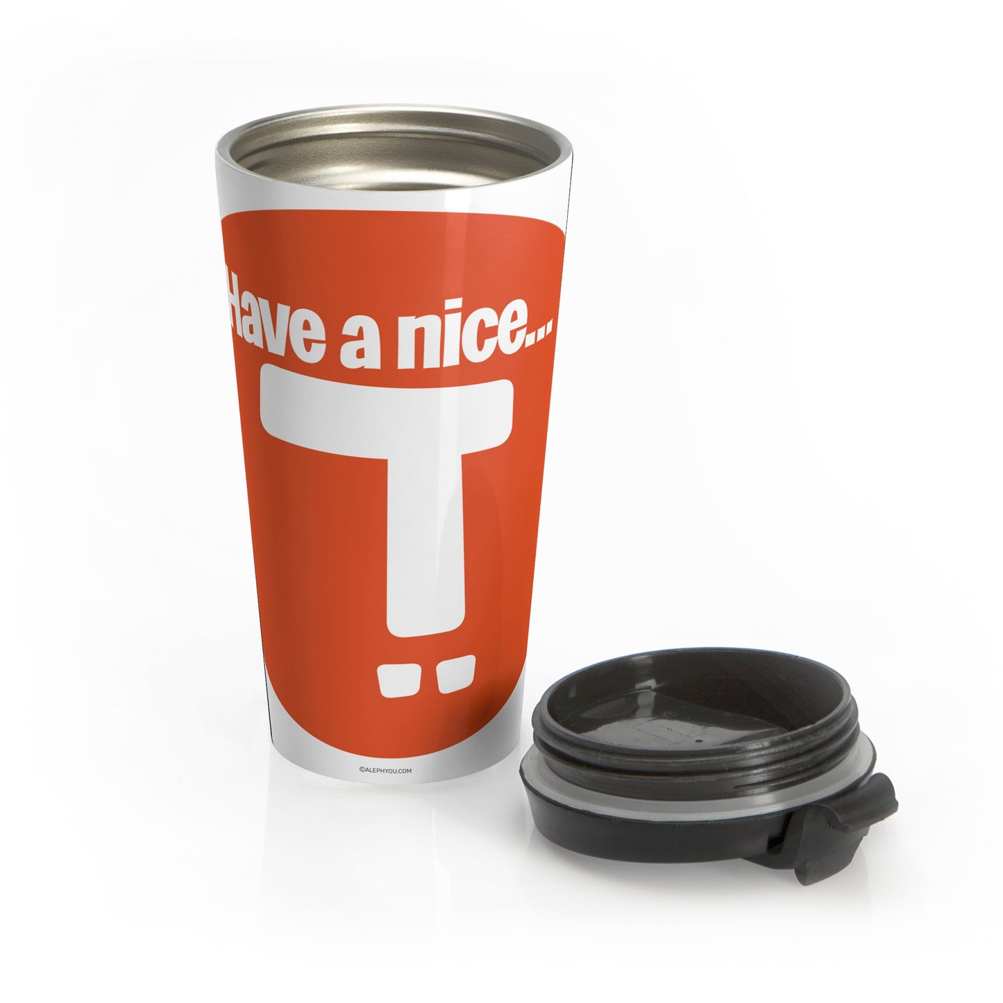 Have A Nice Day Travel Mug