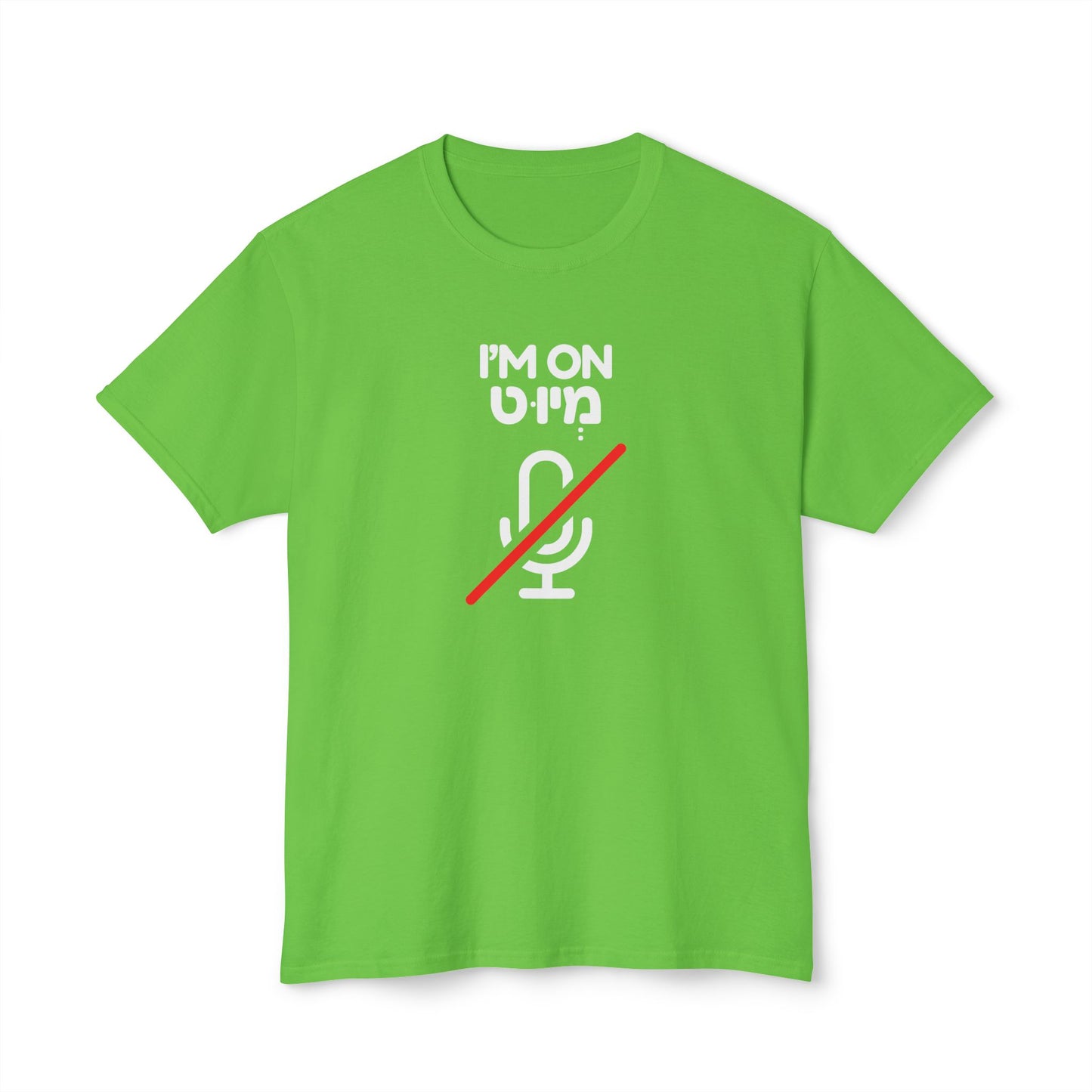 I'm On Mute t-shirt
