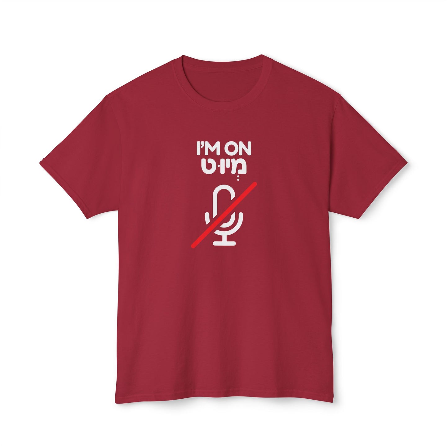 I'm On Mute t-shirt