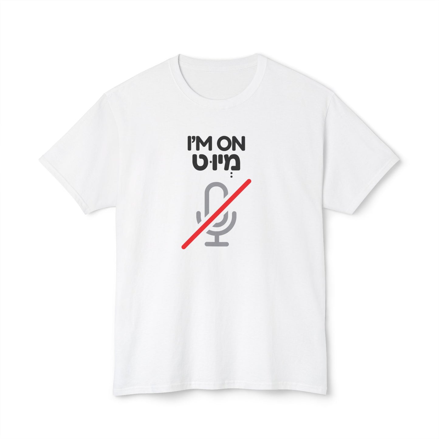 I'm On Mute t-shirt