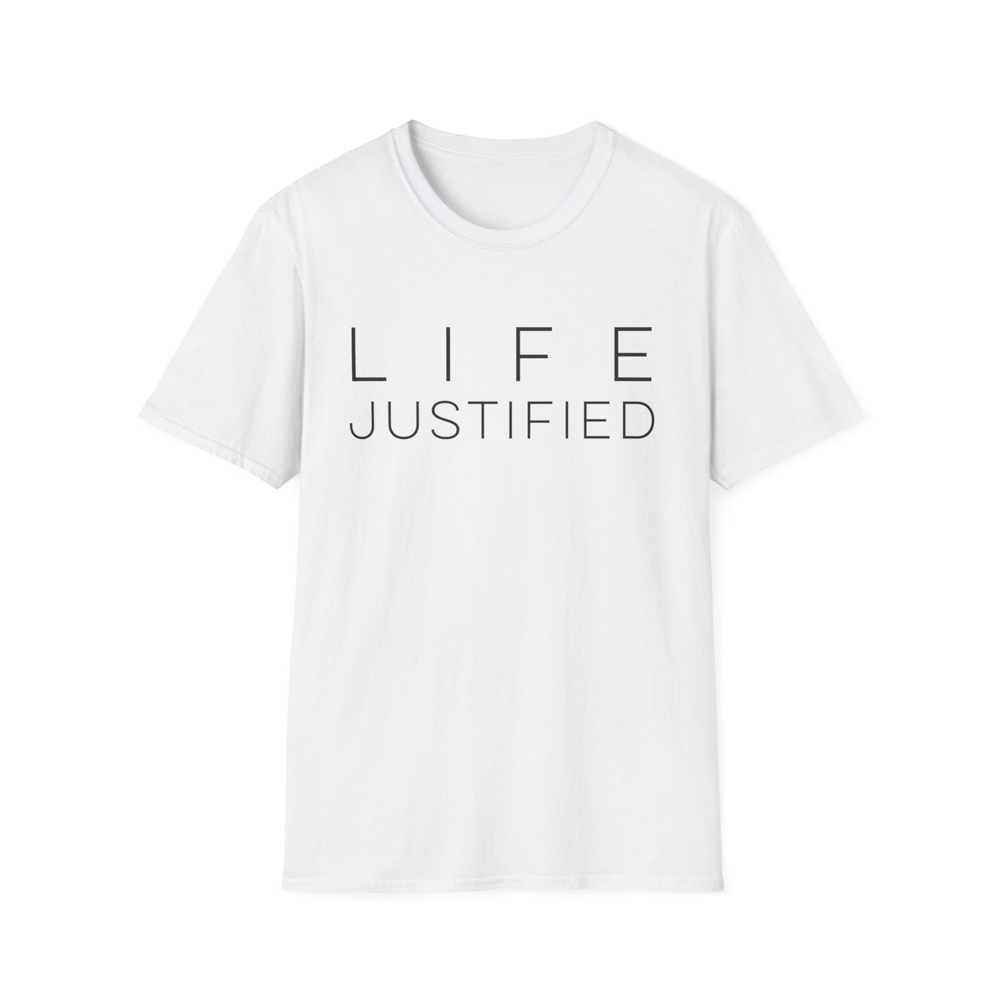 Life Justified T-Shirt