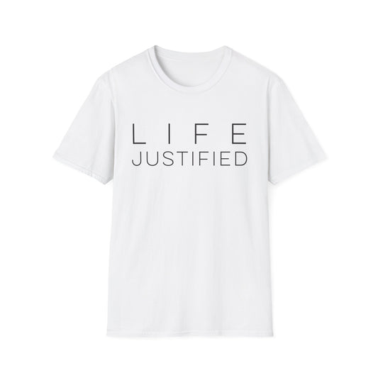 Life Justified T-Shirt