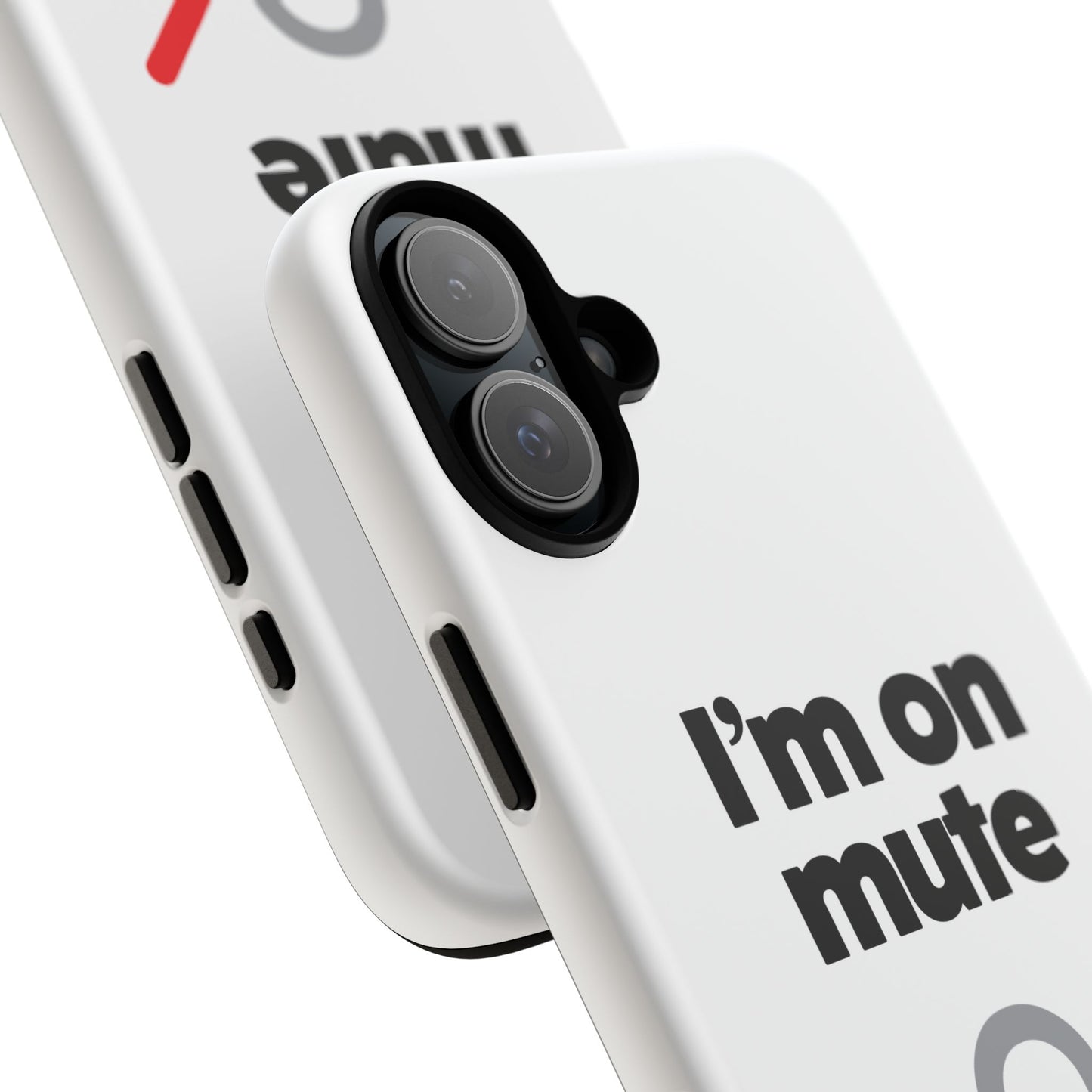I'm On Mute Tough Cases