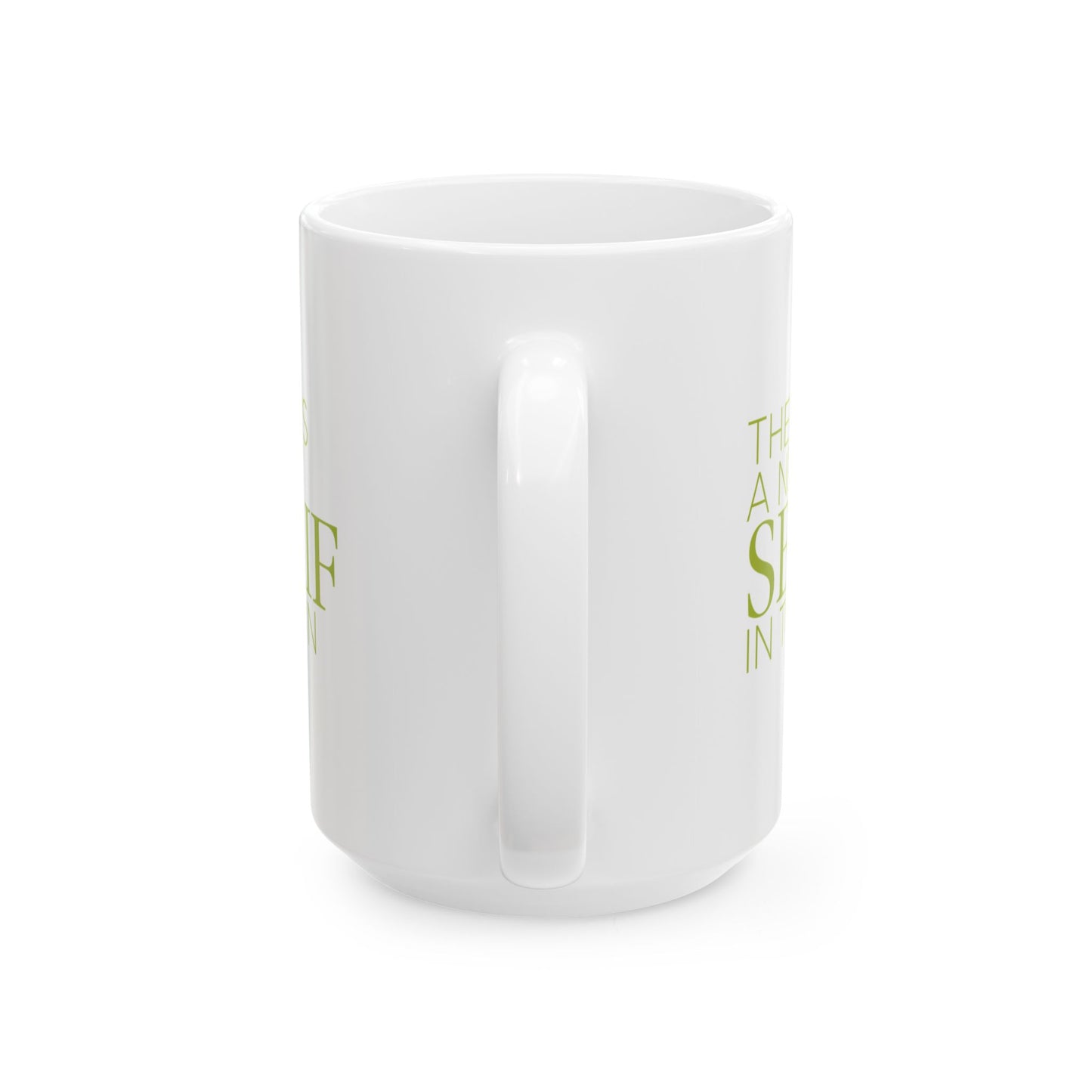 New Serif In Town Coffee Mug, (11oz, 15oz)