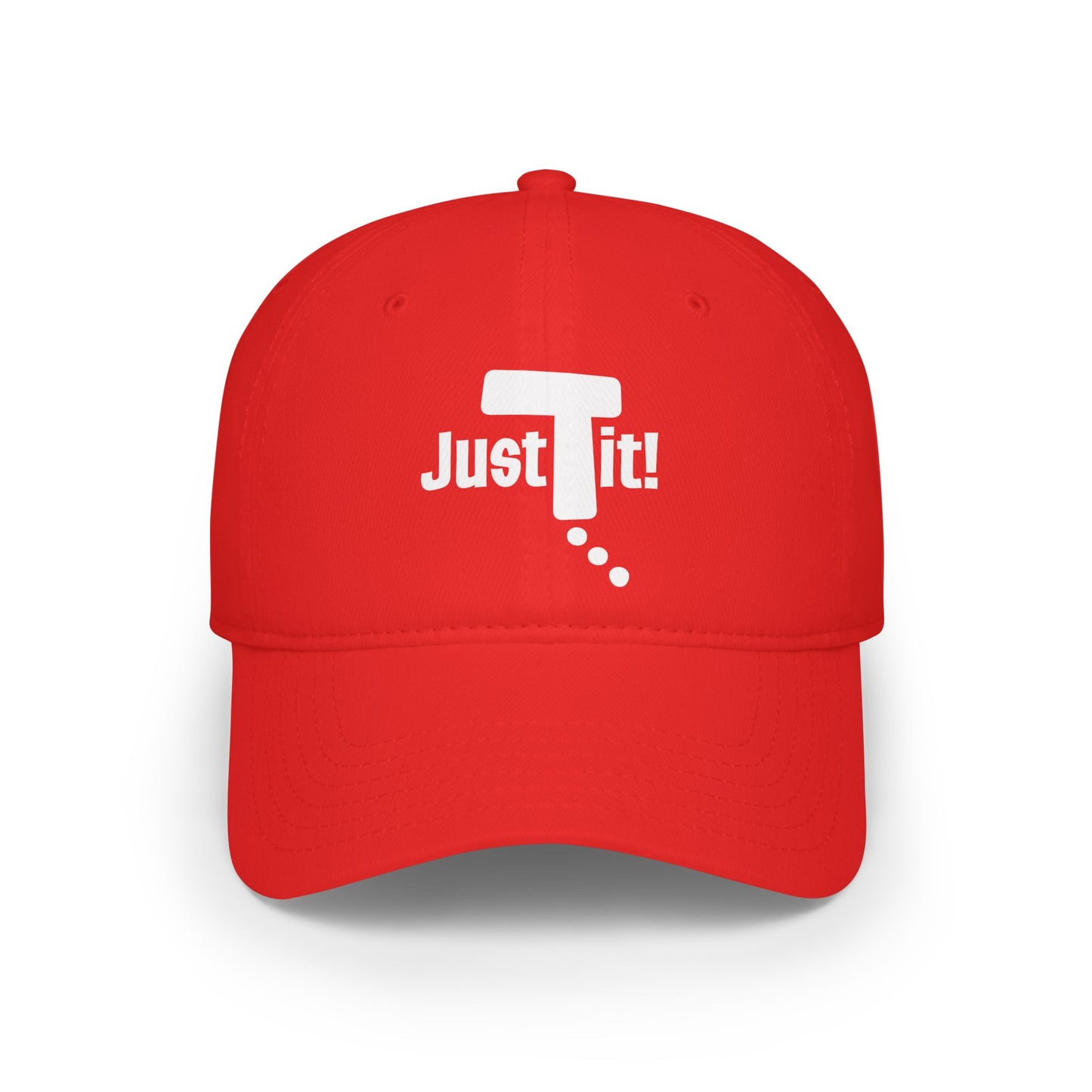 JUST DO IT! Baseball Cap