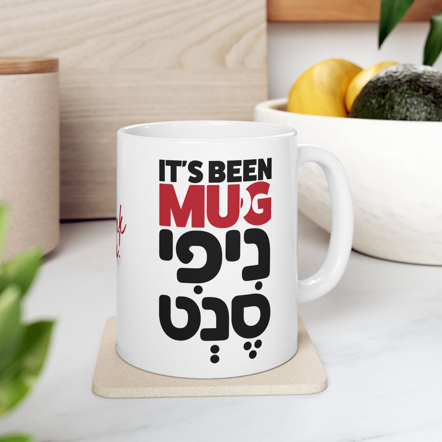 It’s Been MUGnificent Mug