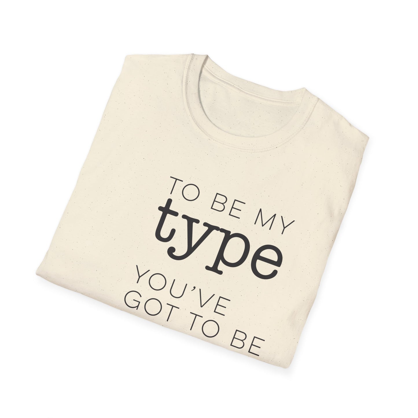 You've Got To Be Bold T-Shirt