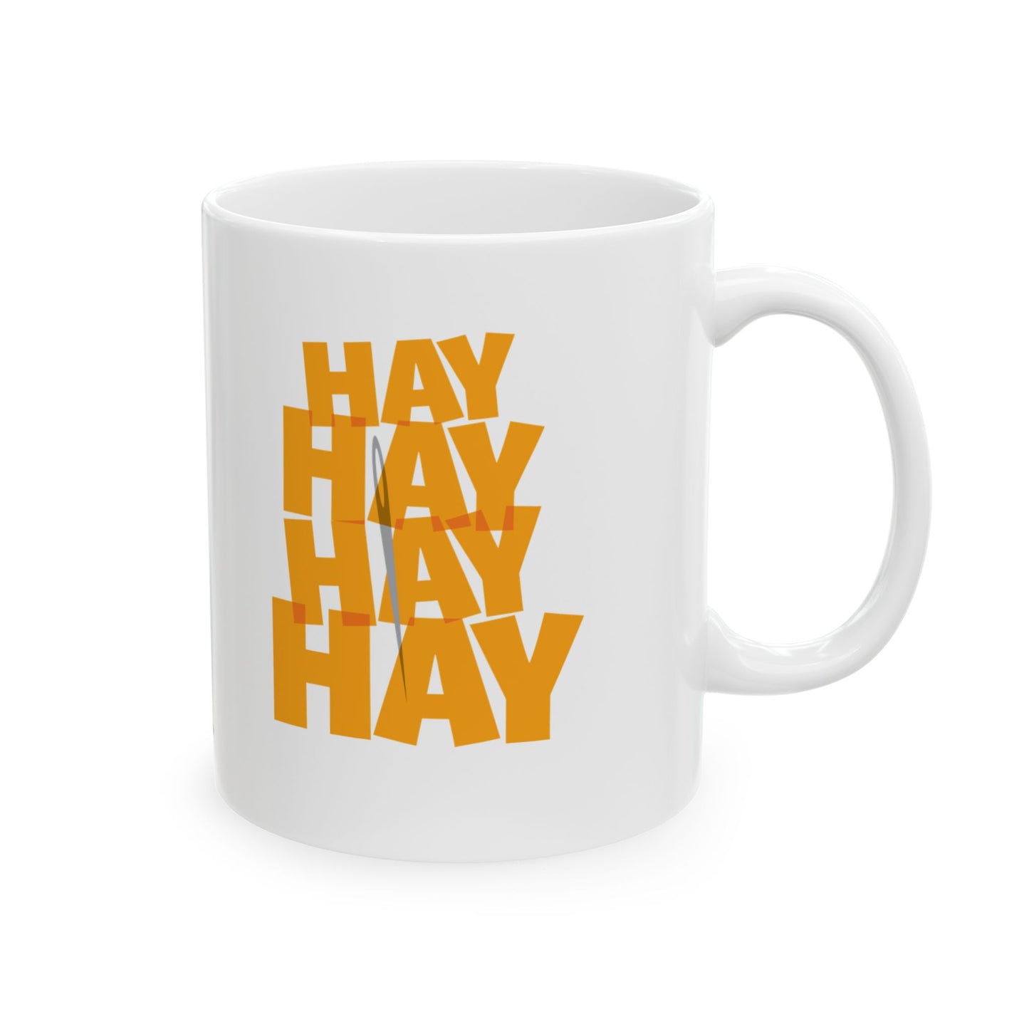 Needle In A Hay Stack Ceramic Mug, (11oz, 15oz)