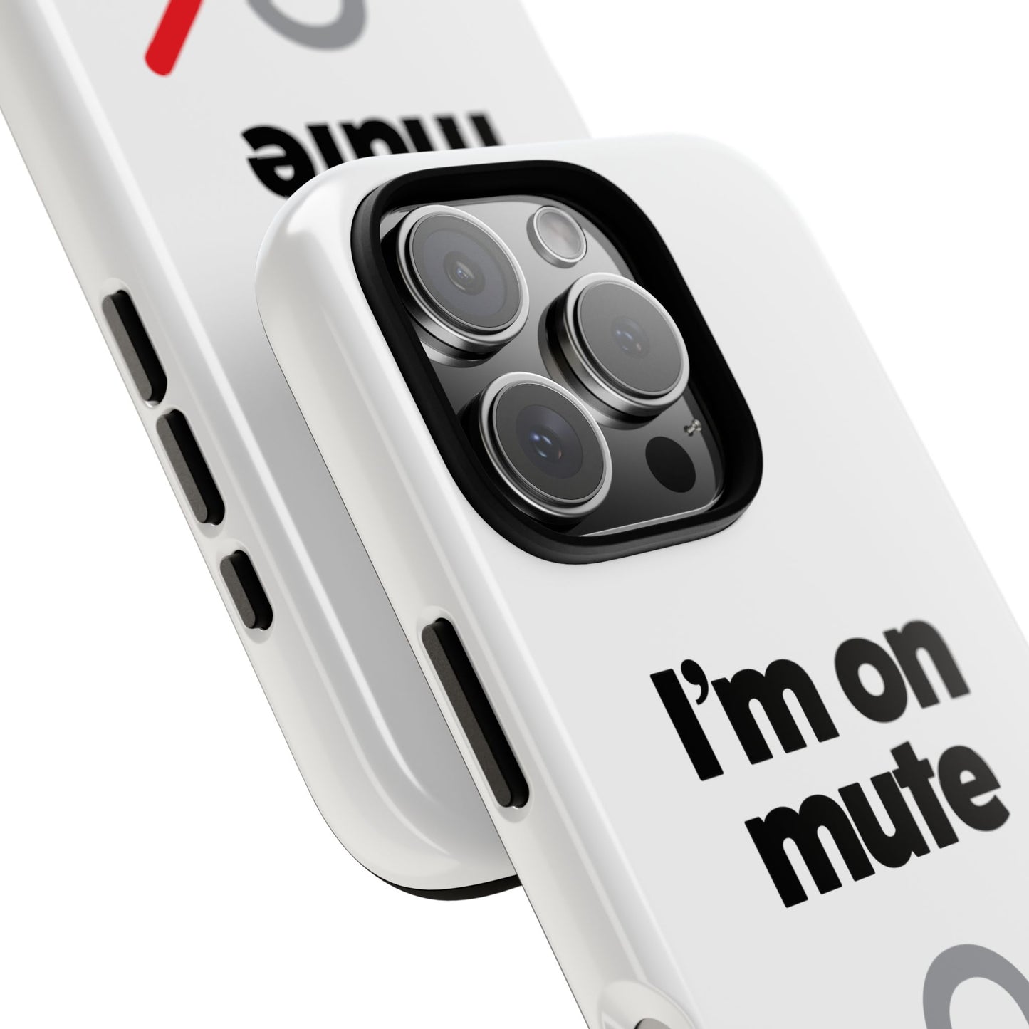 I'm On Mute Tough Cases