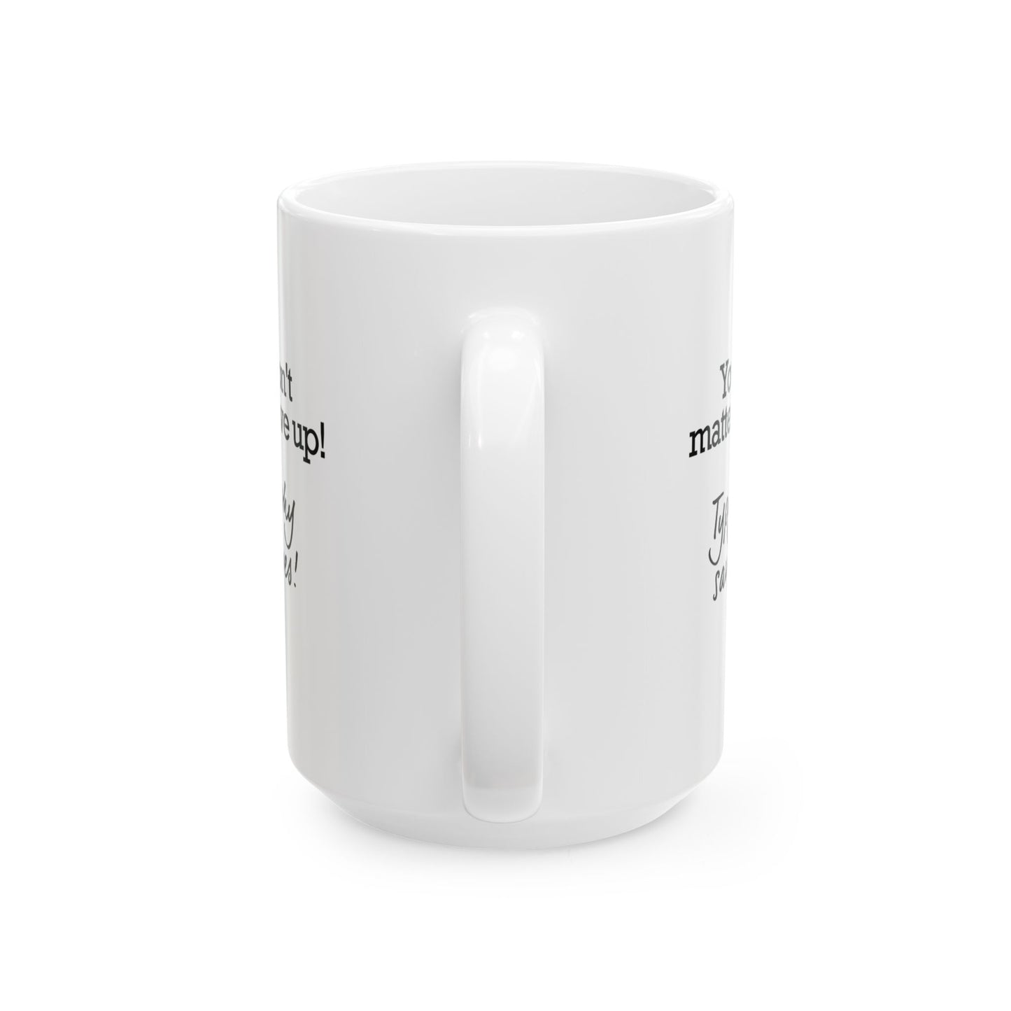 Typography Saves Lives Coffee Mug, (11oz, 15oz)
