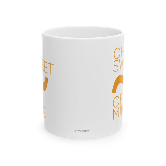 Sweet Tilde Of Mine Coffee Mug, (11oz, 15oz)