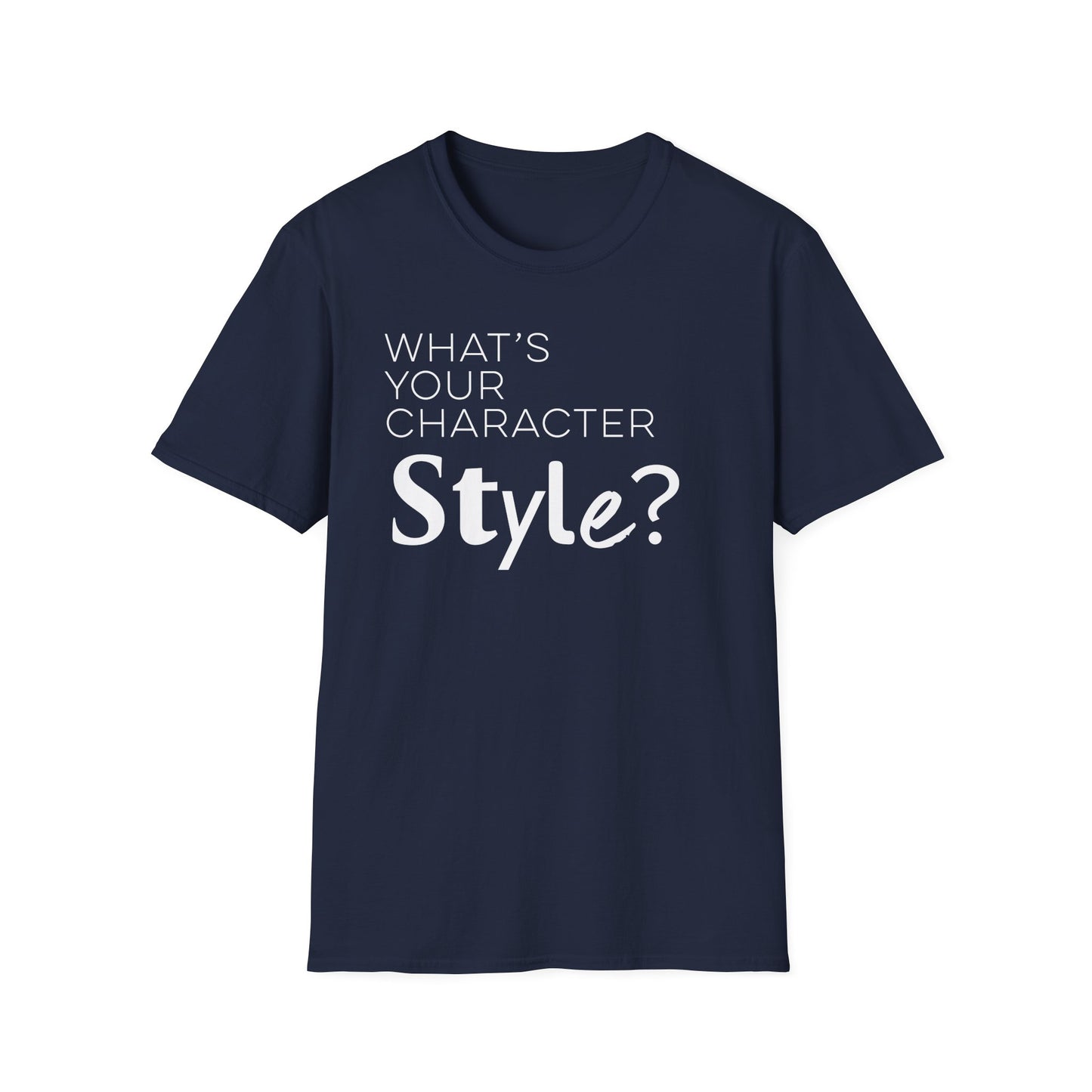 What's Your Character Style T-Shirt