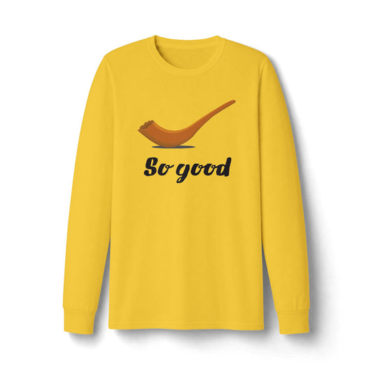 Shofar So Good Long Sleeve T-Shirt