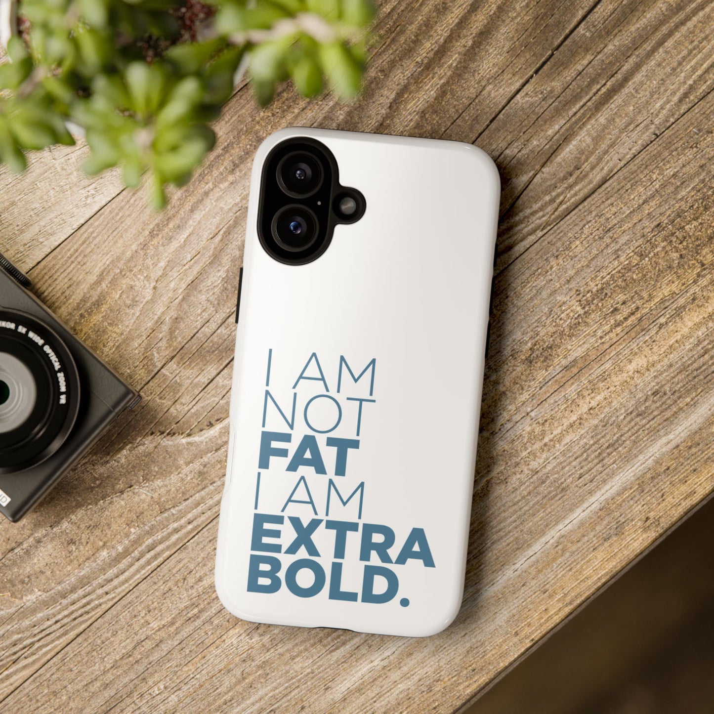 I Am Not Fat Tough Cases