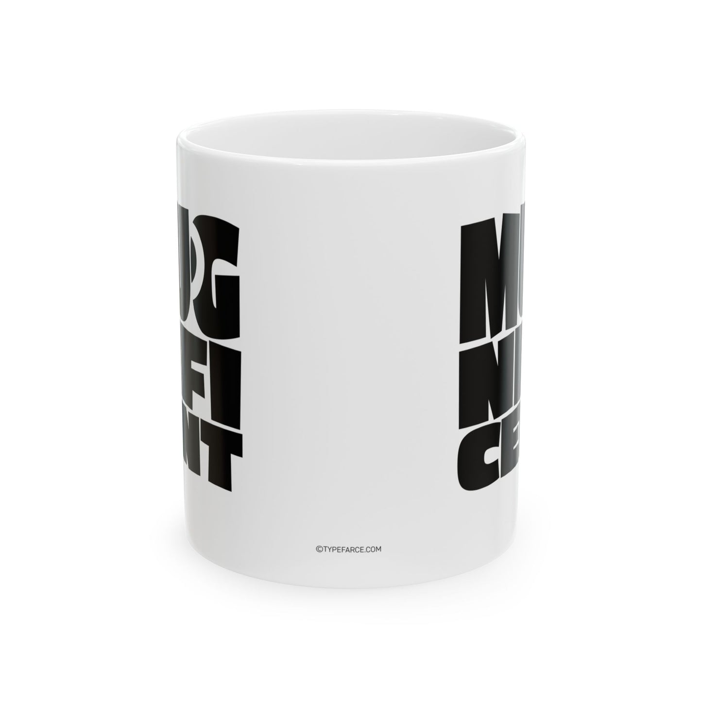 Mugnificent Mug, (11oz, 15oz)