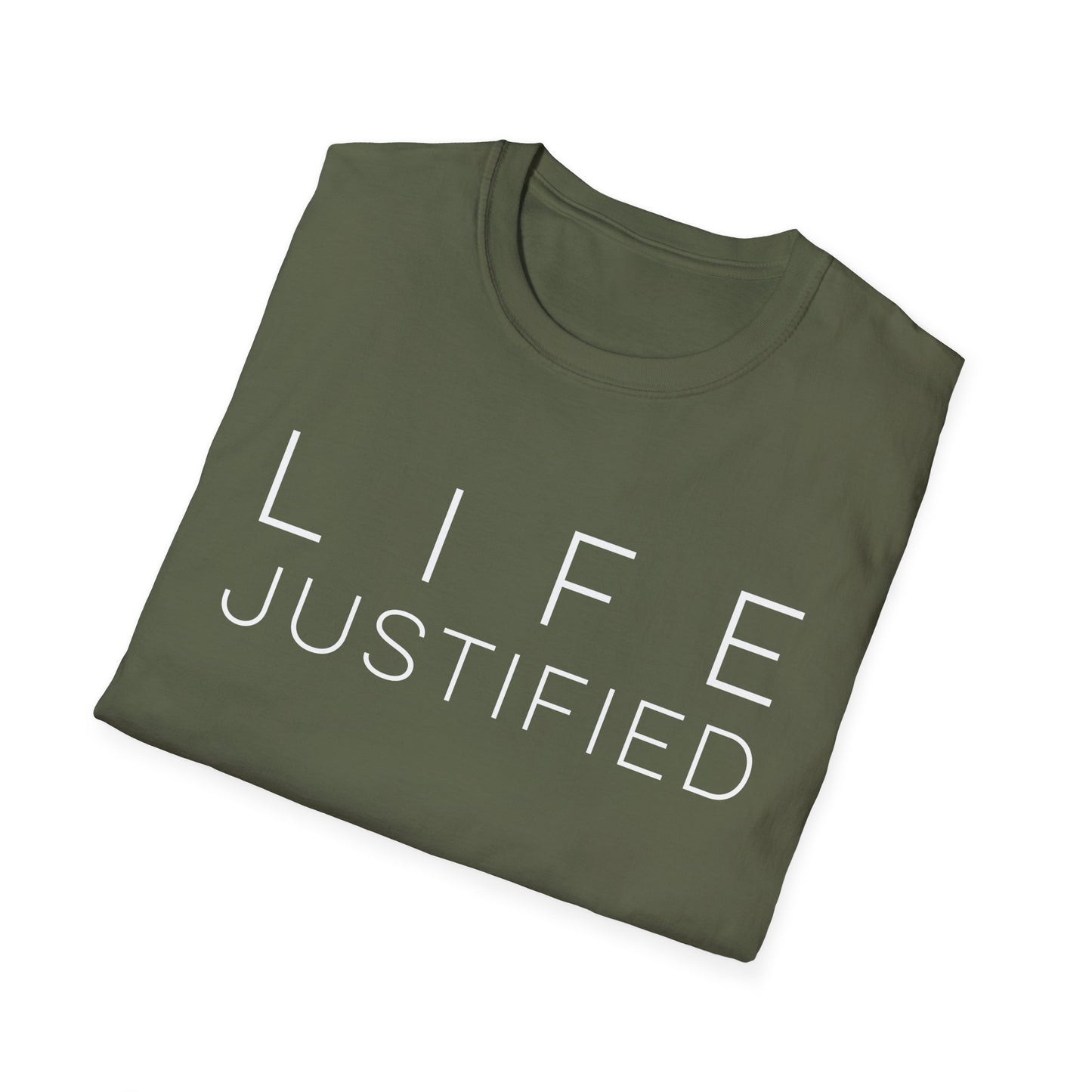 Life Justified T-Shirt