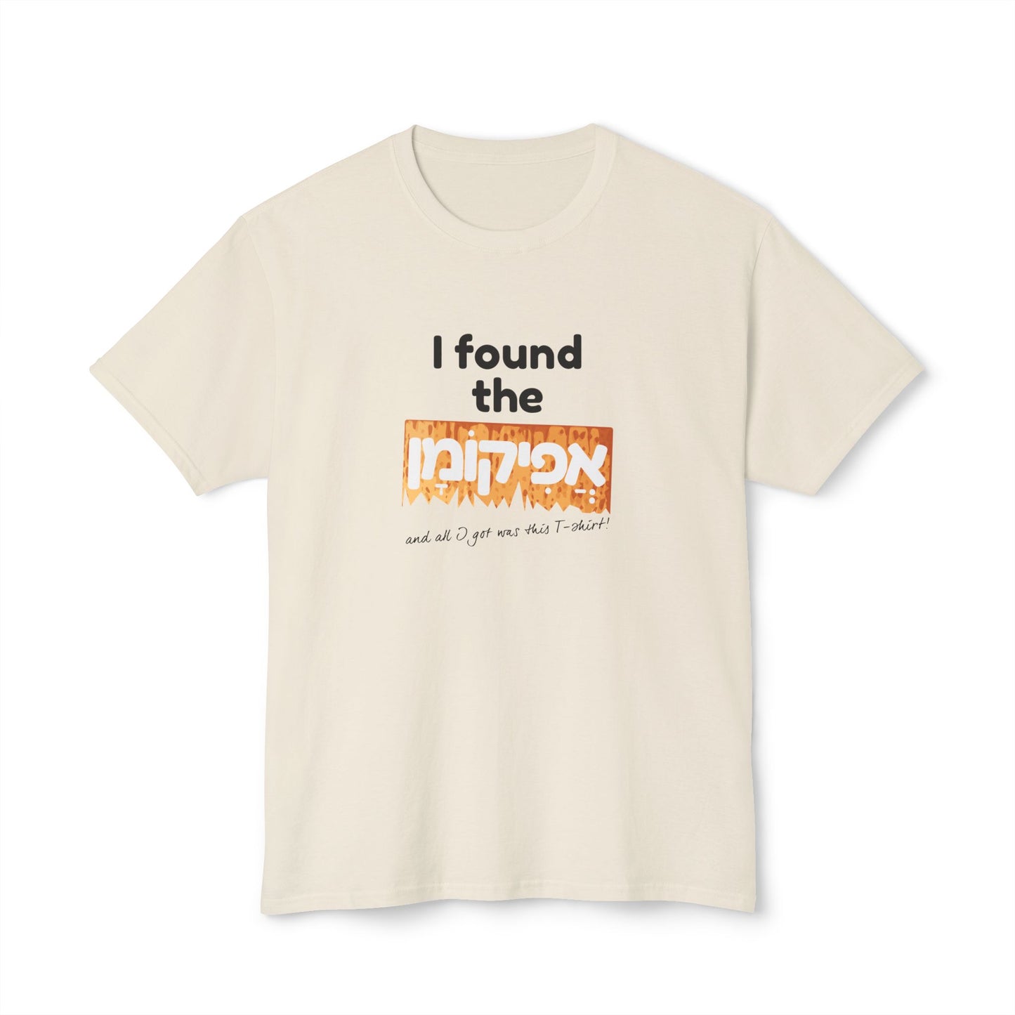 I Found the Afikoman t-shirt