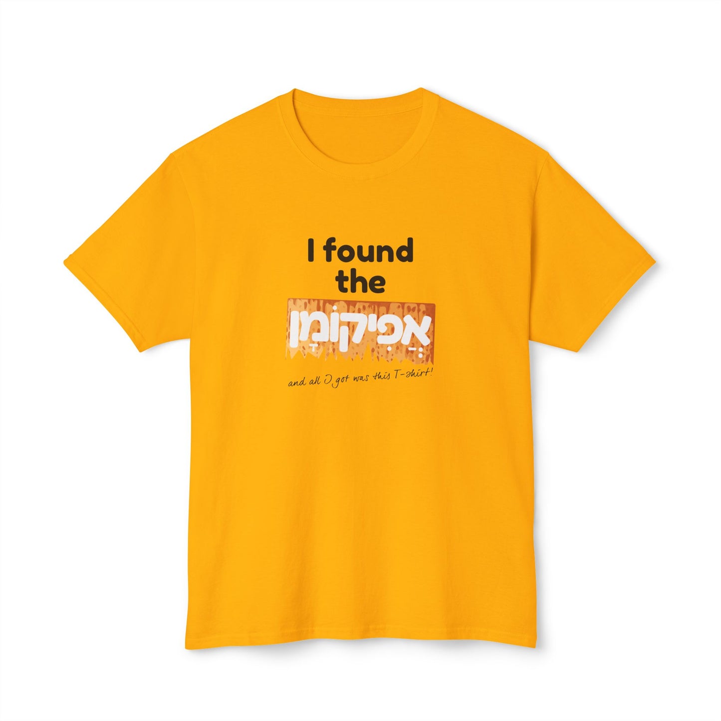 I Found the Afikoman t-shirt