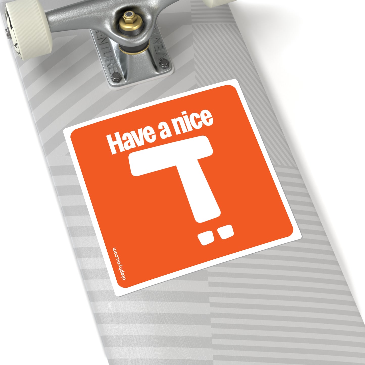 Have A NIce Day sticker