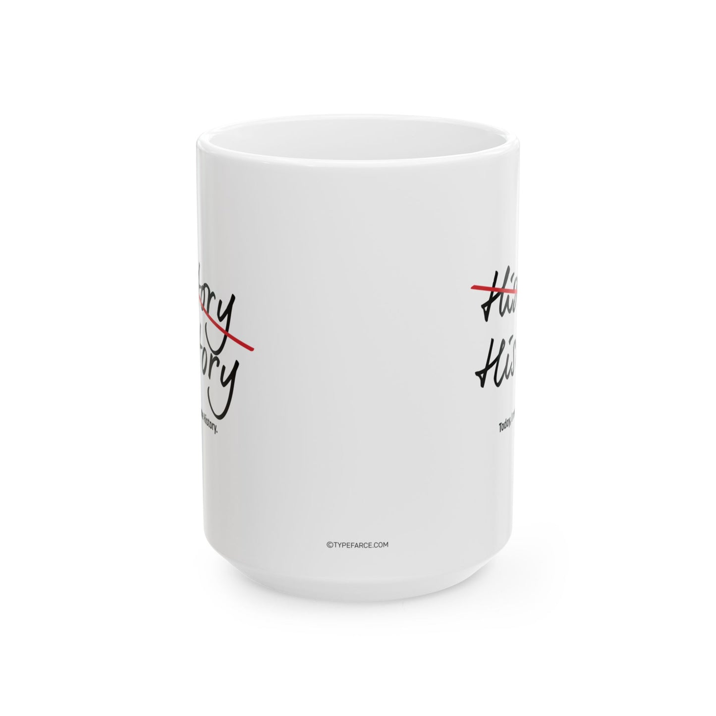 Rewrite History Ceramic Mug, (11oz, 15oz)