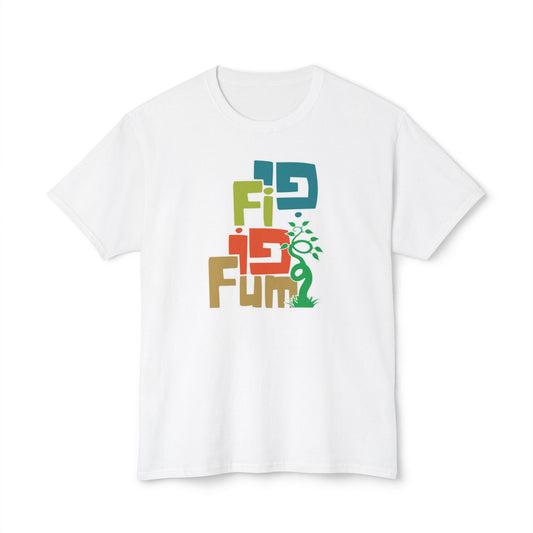 Fi Fy Fo Fum t-shirt