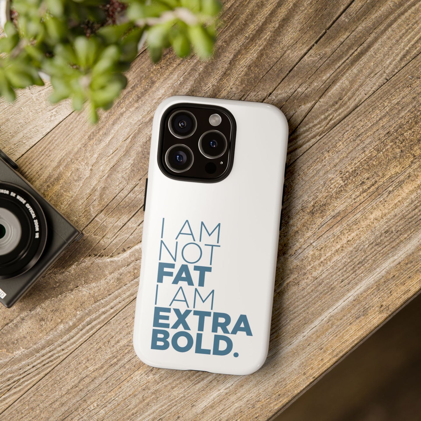 I Am Not Fat Tough Cases