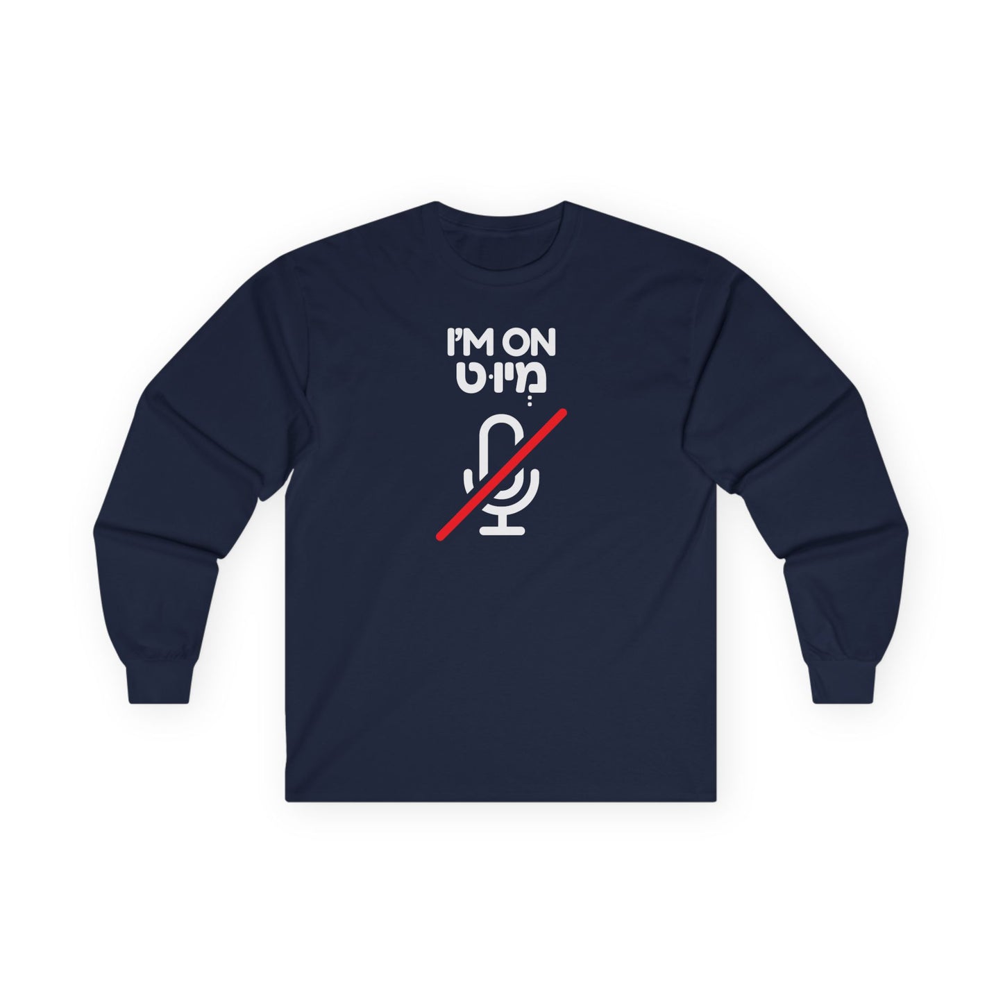 I'm On Mute Cotton Long Sleeve Tee