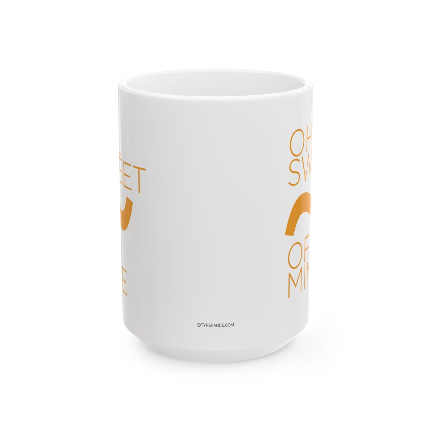 Sweet Tilde Of Mine Coffee Mug, (11oz, 15oz)