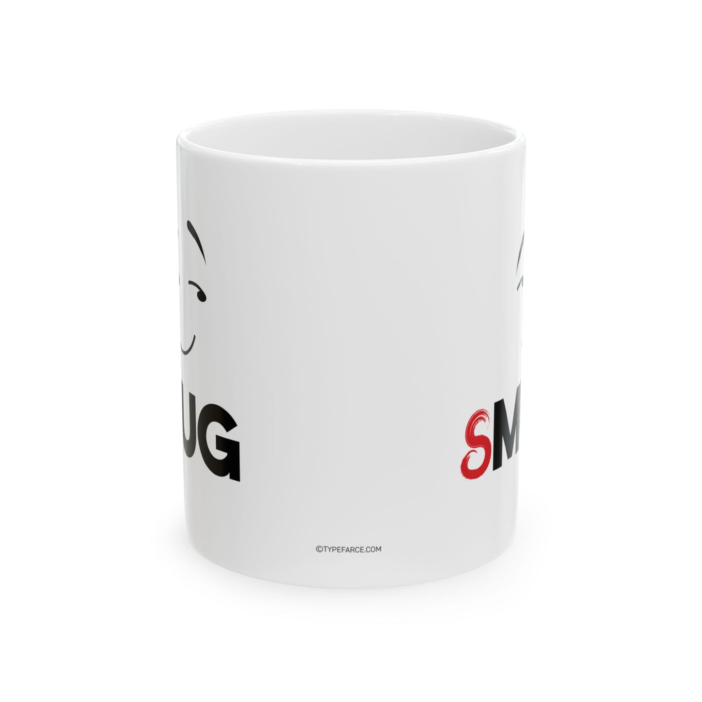 Smug Mug, (11oz, 15oz)