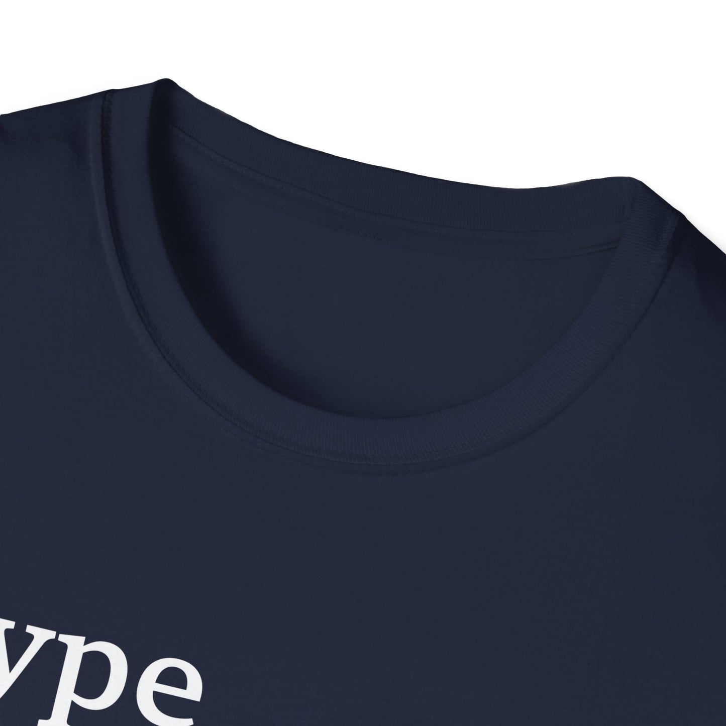 Type Can Be Misleading T-Shirt