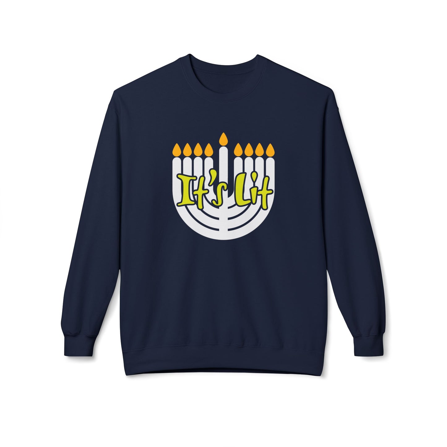 Chanukah It's Lit Sweatshirt