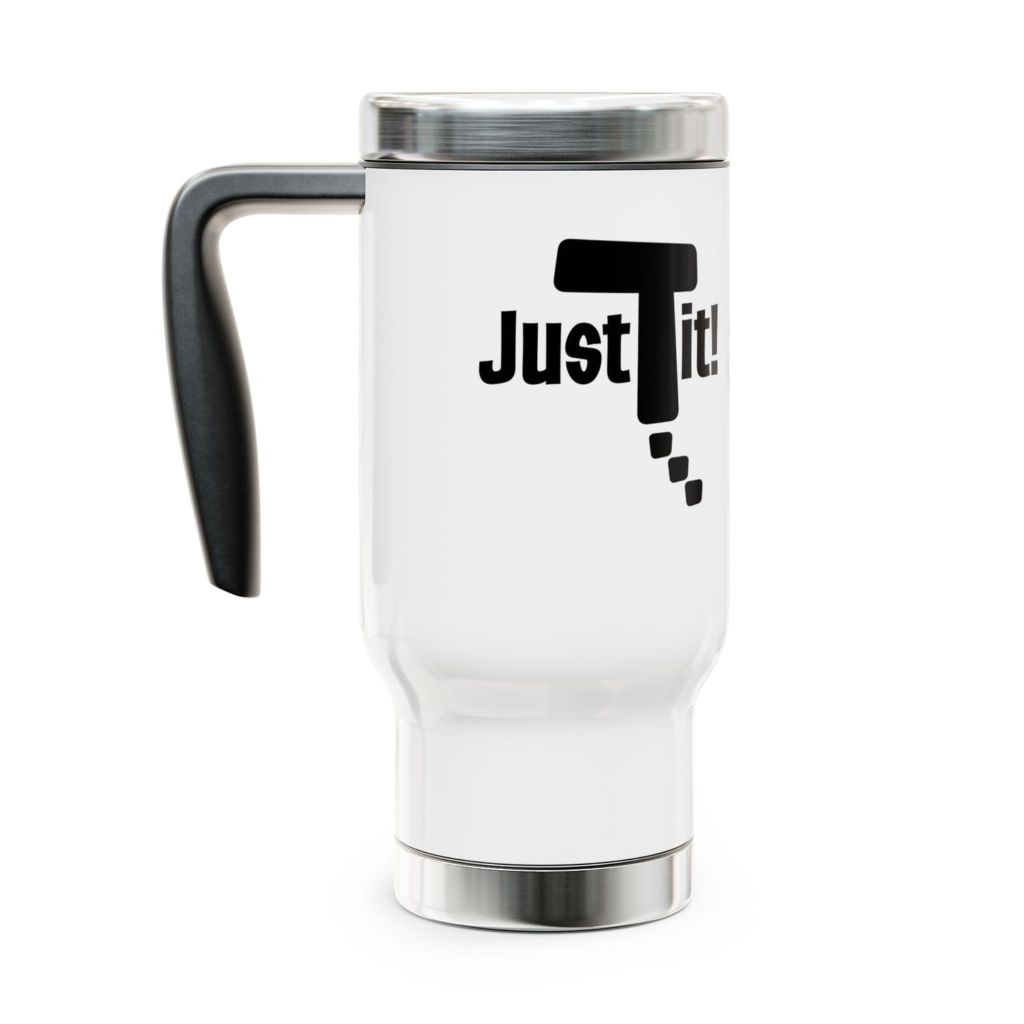 Just Do It Travel Mug