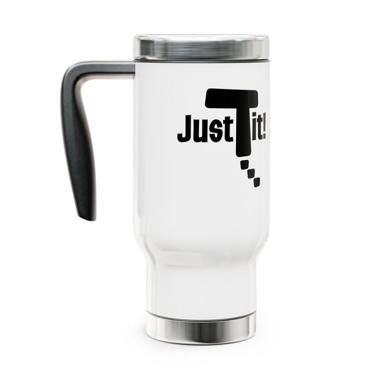 Just Do It Travel Mug