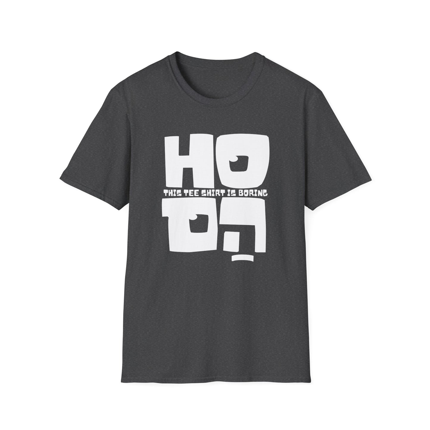 Ho Hum! T-Shirt