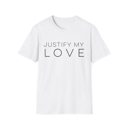 Justify My Love T-Shirt