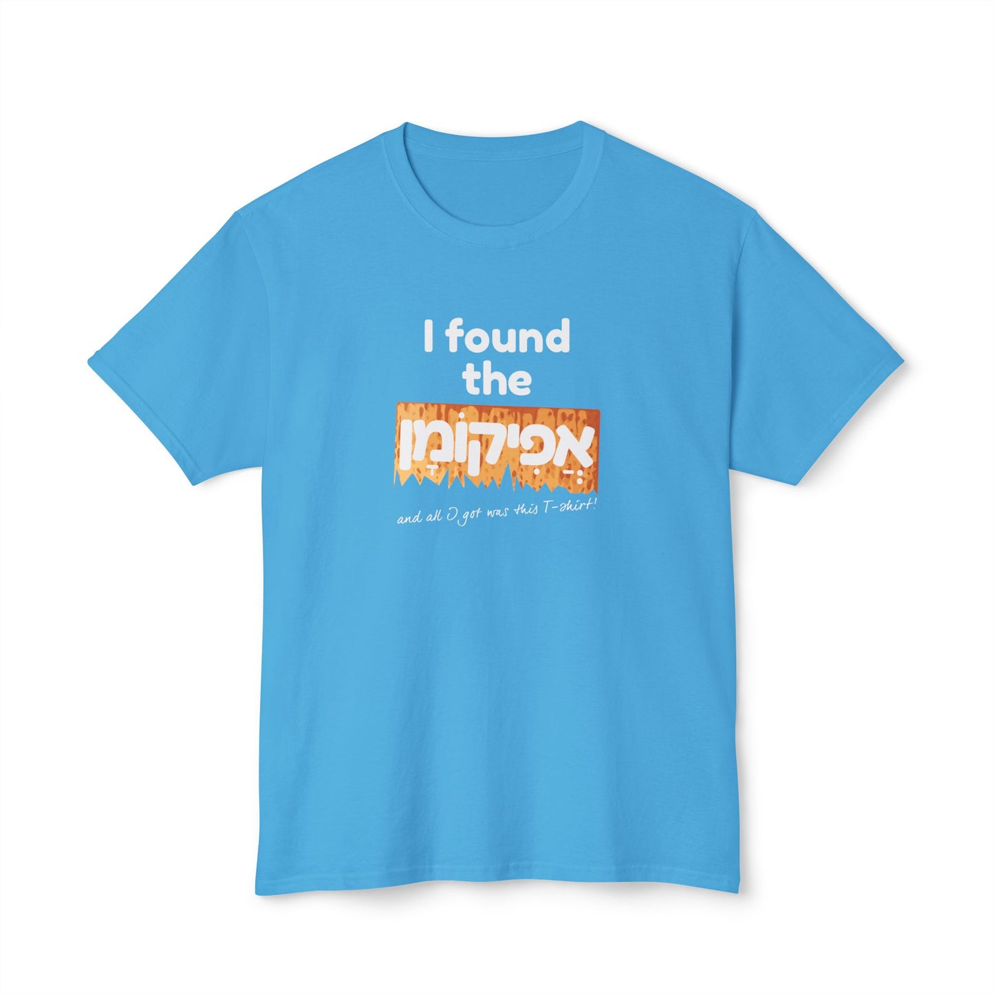 I Found the Afikoman t-shirt
