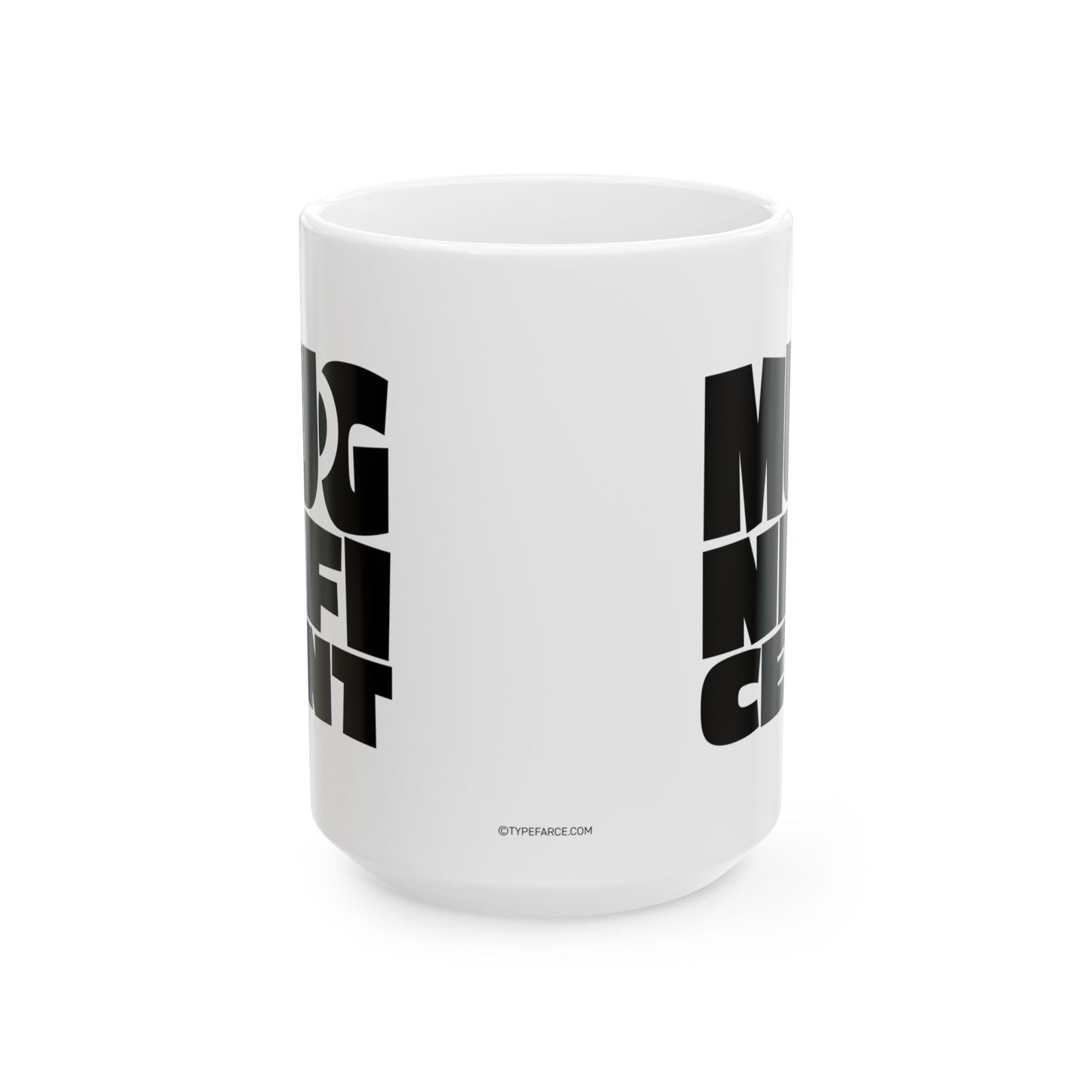 Mugnificent Mug, (11oz, 15oz)