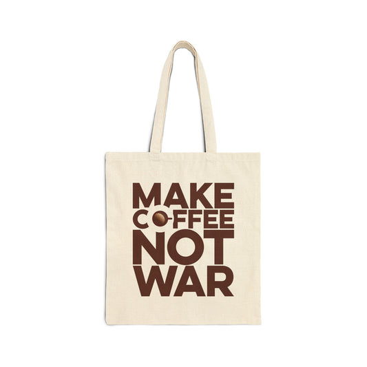 Make Coffee Not War Cotton Canvas Tote Bag