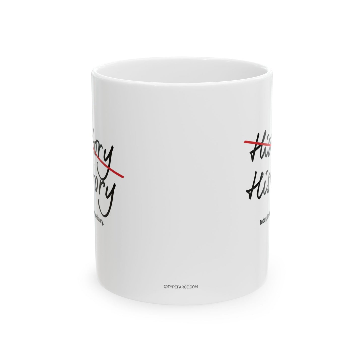 Rewrite History Ceramic Mug, (11oz, 15oz)