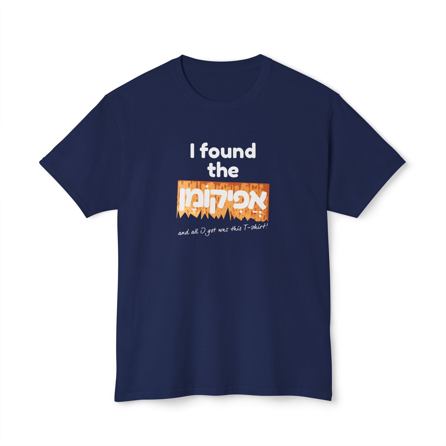 I Found the Afikoman t-shirt