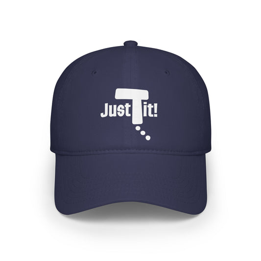 JUST DO IT! Baseball Cap