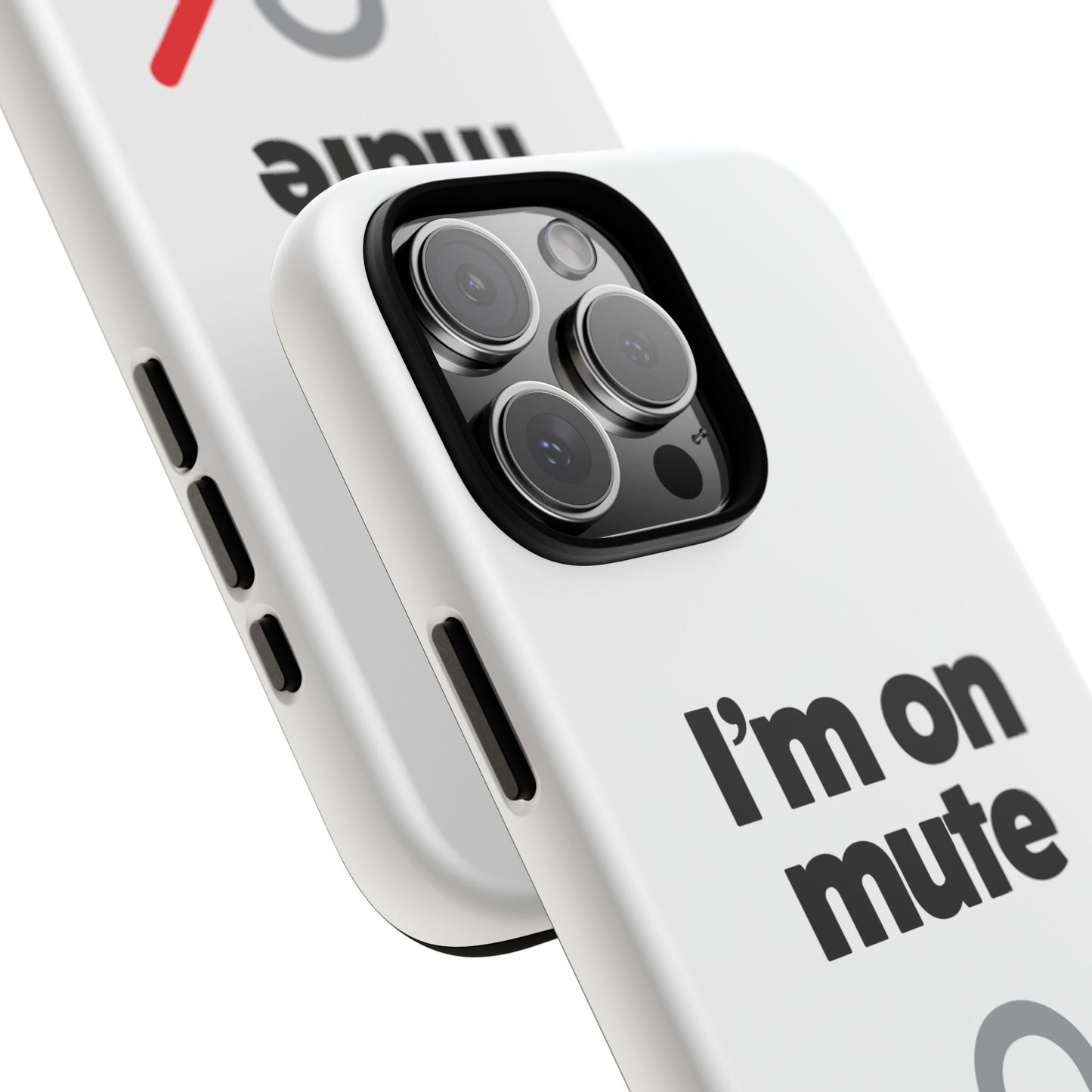 I'm On Mute Tough Cases