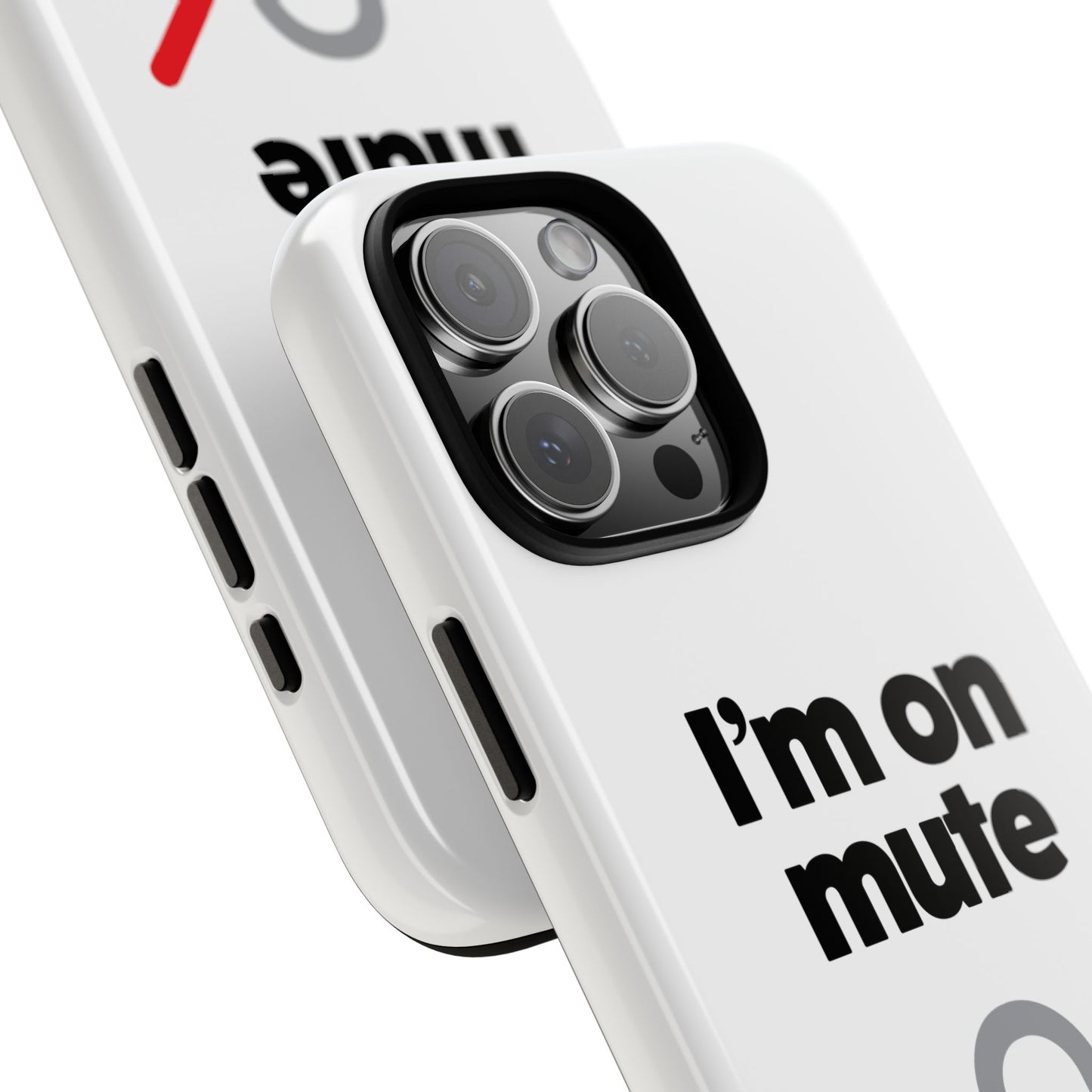 I'm On Mute Tough Cases