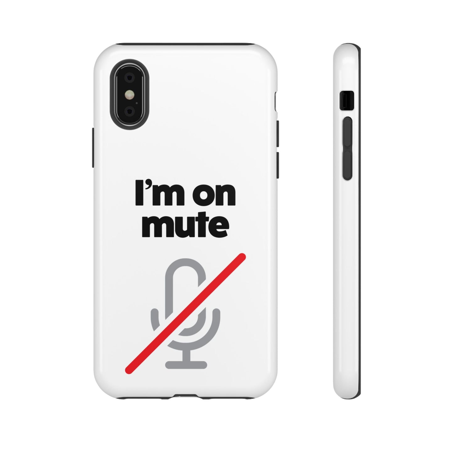 I'm On Mute Tough Cases
